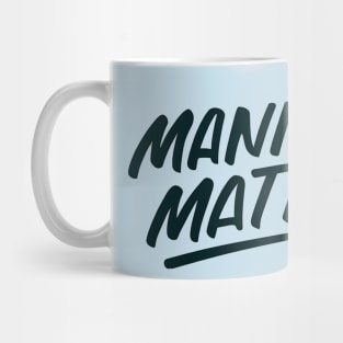 Manners Matter Mug